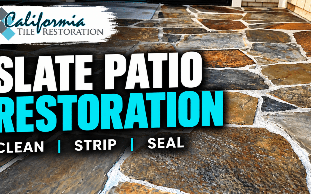 Slate Tile Driving You Crazy? | California Tile Restoration